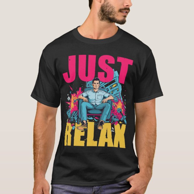 Einfach Entspannen! T-Shirt (Vorderseite)