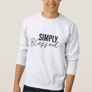 Einfach gesegnet - Christlich Sweatshirt