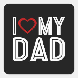 Einfach höre ich Liebe Mein Vater Typografie | Auf Quadratischer Aufkleber