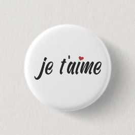 Einfach Je T'aime I Liebe Sie Valentine | Schaltfl Button
