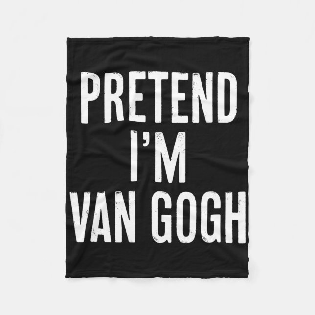 Einfach leicht vorzutäuschen, ich bin Van Gogh Hal Fleecedecke (Vorderseite)