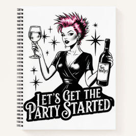 Einfach Let's get this Party Started - Notebook Notizbuch