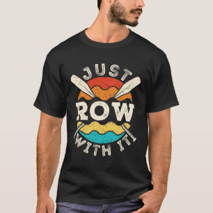 Einfach mit dem Funny Rowing Crew Team loslegen T-Shirt