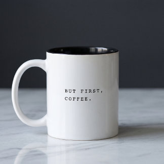 Einfach Modern Trendig, aber zuerst Kaffee-Typogra Zweifarbige Tasse