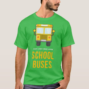 Einfach Niedlich nur ein Junge, der Schulbusse Lie T-Shirt