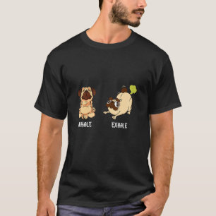 Einfach nur einatmen und ausatmen Hunde tierischer T-Shirt