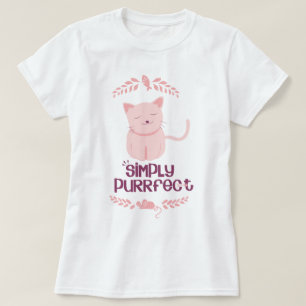 Einfach purfect/Katzenliebhaber T-Shirt