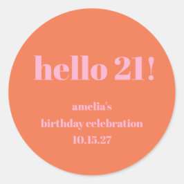 Einfach rosa Orange Niedlich fett 21. Geburtstag C Runder Aufkleber