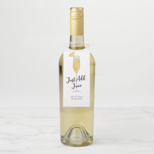 Einfach Saft hinzufügen Mimosa Champagner oder Pro Flaschenanhänger