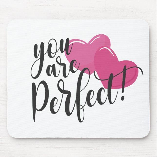 Einfach sind Sie perfekt Valentine | Mousepad (Vorne)