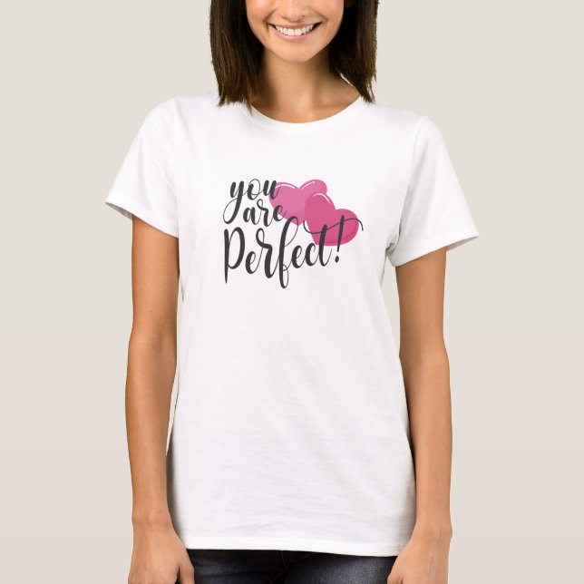 Einfach sind Sie perfekt Valentine | T-Shirt (Vorderseite)
