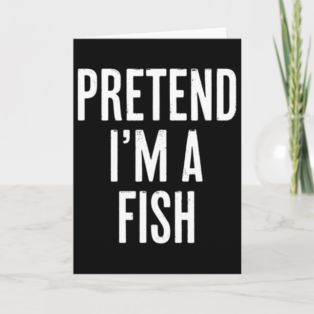 Einfach, so zu tun, als wäre ich ein Fisch-Hallowe Karte (Vorderseite)