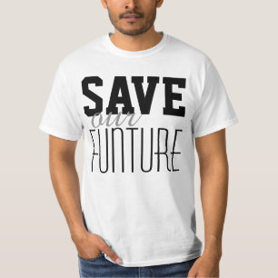 Einfach Textdesign "RETT unsere FUNTURE" T-Shirt