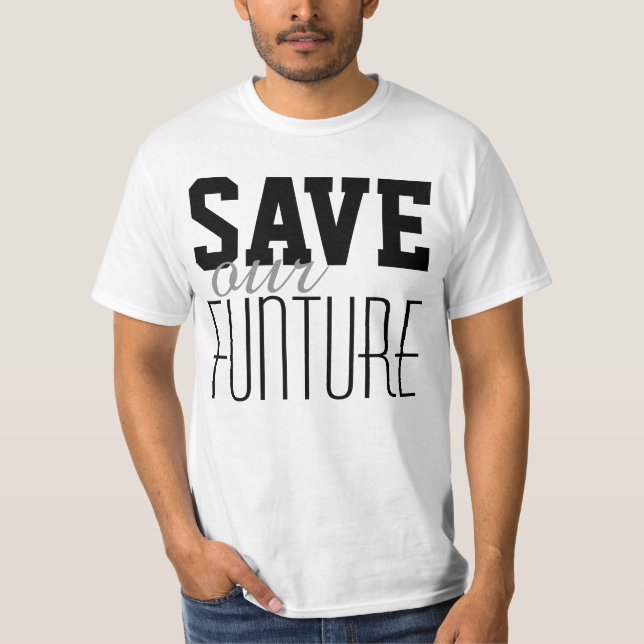 Einfach Textdesign "RETT unsere FUNTURE" T-Shirt (Vorderseite)