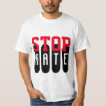 Einfach Textdesign "STOP HATE" T-Shirt<br><div class="desc">Einfach geistige Schnappschüsse & Ideendesigns von EDDA Fröhlich / EDDArt | Für weitere Ideen und Designs schreiben Sie mir einfach eine E-Mail: contact@eddart.de oder schauen Sie hier: www.zazzle.com/simply_ideas* | Beispiel für Meldung: STOP HATE</div>