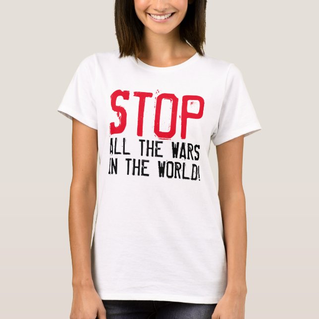 Einfach Textdesign "STOPP ALL THE WARS" T-Shirt (Vorderseite)