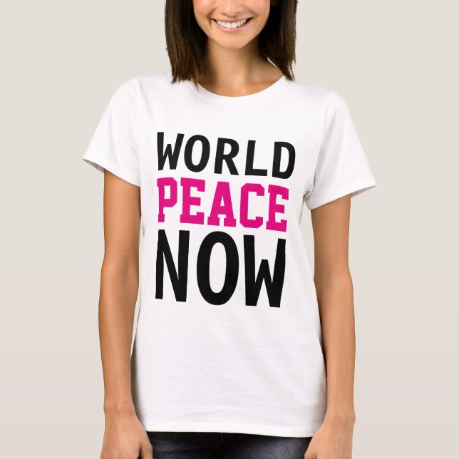 Einfach Textdesign "WELTFRIEDEN JETZT" T-Shirt (Vorderseite)