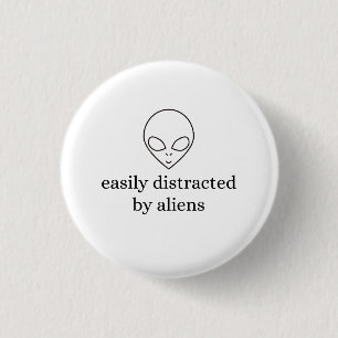 Einfach von Aliens abgelenkt Button