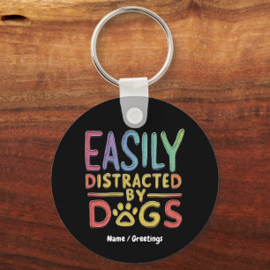 Einfach von Hunden abgelenkt Lustiges Grafikdesign Schlüsselanhänger