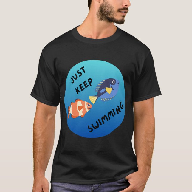 Einfach weiter schwimmen T-Shirt (Vorderseite)