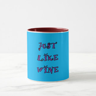 EINFACH WIE WEIN-Tasse Tasse