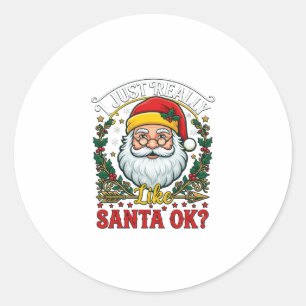 Einfach Wirklich Wie Santa Ok Weihnachten Claus St Runder Aufkleber