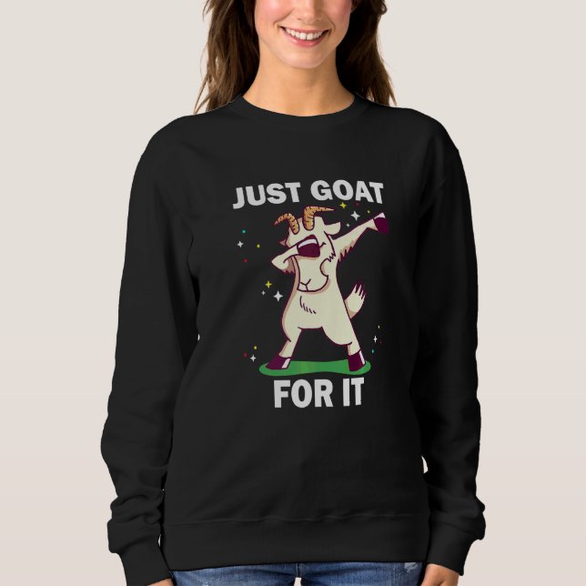 Einfach Ziege Dafür 6 Sweatshirt (Vorderseite)