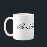 Einfache Brautjungfern-Tasse Kaffeetasse<br><div class="desc">Ein einfaches Geschenk für Ihre liebevollen Brautjungfern des Kaffees</div>
