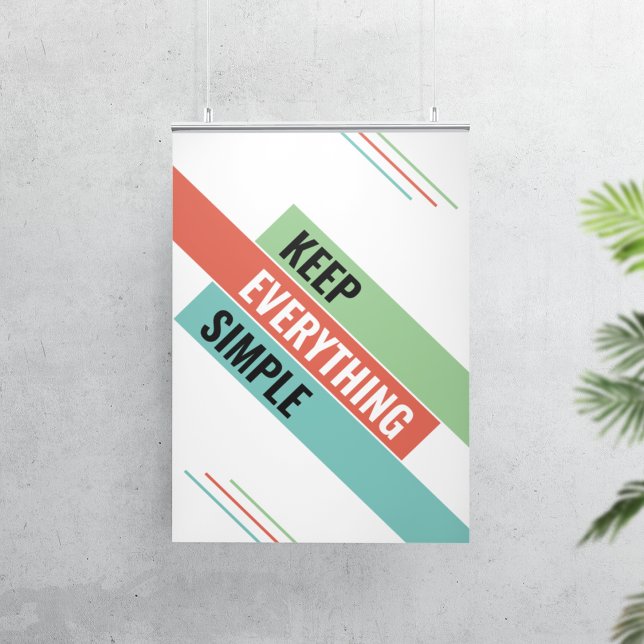 Einfache Dinge behalten Poster (Keep Everything Simple Quote)
