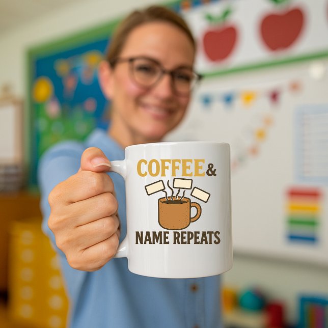 Einfache Funny Teacher Tasse; Klassenname wiederho Kaffeetasse (Von Creator hochgeladen)