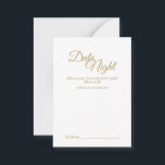 Einfache Gold-Kalligrafie Datum Nachtberatungskart Hinweiskarte<br><div class="desc">Diese einfache Goldkalligraphie Datums-Nachtberatungskarte bringt einen eleganten Luxus,  aber gleichzeitig ein modernes Gefühl zu einer minimalistischen und traditionelleren oder formellen Hochzeit. Die lässige Kalligraphie ermöglicht ein antikes Ambiente,  während das klassische neutrale Design mit jedem einzigartigen Aspekt Ihrer Ehefeier kombiniert werden kann.</div>