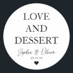 Einfache klassische LIEBE DESSERT Herz Gastgeschen Runder Aufkleber<br><div class="desc">Ein klassischer Schwarz-Danke-Hochzeitsaufkleber mit "Liebe und Dessert" in einem klassisch-modernen,  eleganten Schriftart. Sie können es einfach mit Ihren Namen und Hochzeitsdatum personalisiert.</div>