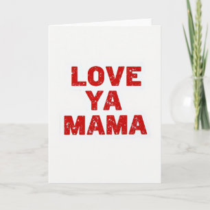 Einfache Love Ya Mama-Karte mit Distressed-Effekt Karte