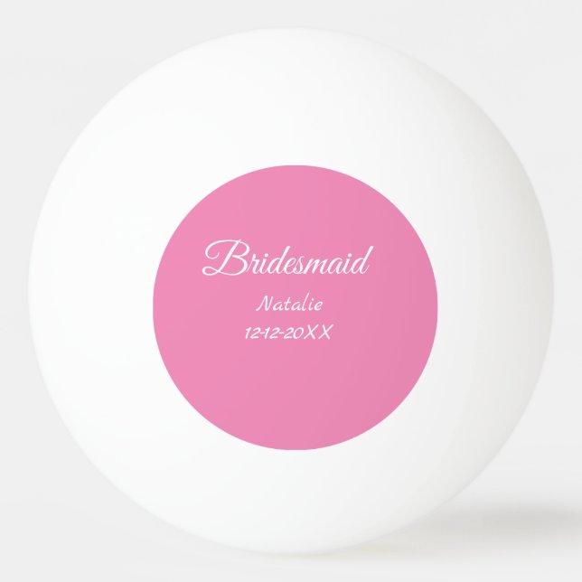 Einfache minimale rosa Bridesaid fügen den Text fü Tischtennisball (Vorderseite)