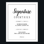 Einfache Minimalistisch Signatur Cocktails Rahmen  Poster<br><div class="desc">Dieses einfache,  minimalistische Cocktails-Rahmenschild ist perfekt für eine elegante Hochzeit. Das klassische Design zeichnet sich durch einen einfachen Rahmen und eine rustikale schwarz-weiße Typografie mit einem modernen minimalen Look aus. QSD112</div>