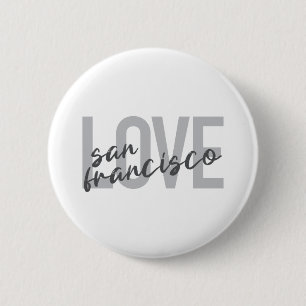 Einfache, moderne, urbane Design Liebe San Francis Button