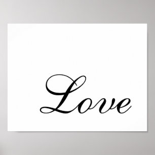 Einfache schwarze und weiße elegante Skript-Liebe Poster