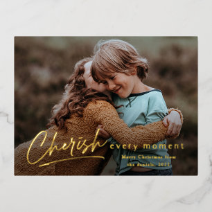 Einfache Script Cherish Jeden Augenblick Foto Weih Folien Feiertagspostkarte