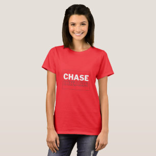 Einfache Typhografie Chase Dreams T - Shirt
