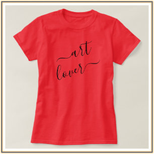 Einfache und schicke Art Lover Script T-Shirt