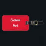 Einfache Vorlage für helle, rote und weiße Skripte Gepäckanhänger<br><div class="desc">Dieses hellrote Gepäckanhänger hat Text in einem weißen Skript. Der Text kann bearbeitet oder gelöscht werden.</div>