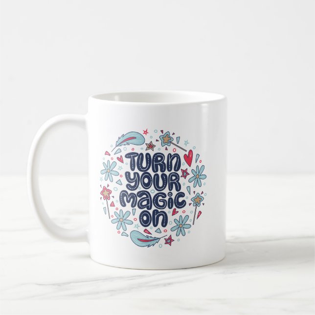 Einfache Whimsical Zitat Positivität Magie Kreativ Kaffeetasse (Links)