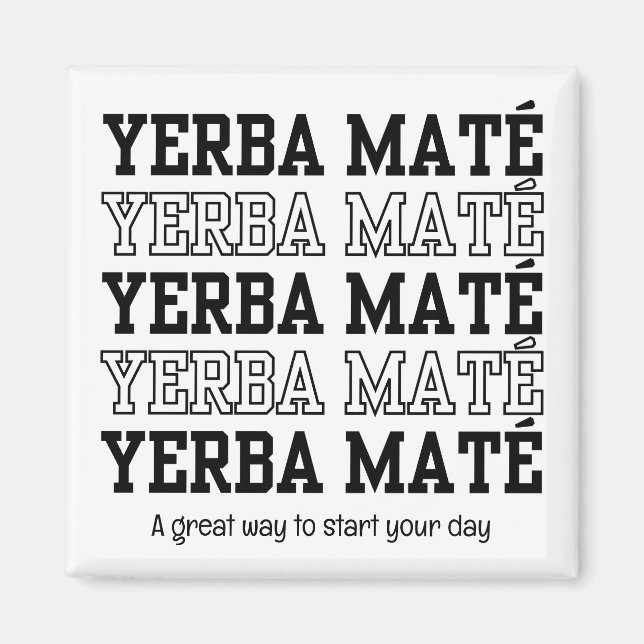 Einfache YERBE-MATE machen Zeit, um benutzerdefini Magnet (Vorne)