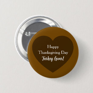 Einfaches Glück Thanksgiving Tag Türkei Lover Brow Button