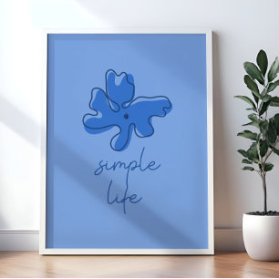 Einfaches Leben Minimalismus Wandkunst Poster