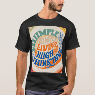 Einfaches Living High Thinking T-Shirt