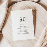 Einfaches Minimalistisches 30. Geburtstag Party Einladung<br><div class="desc">Diese schlichte,  minimalistische Party Einladung aus dem 30. Jahrhundert eignet sich perfekt für eine moderne Geburtstagsfeier. Das einfache und elegante Design zeichnet sich durch klassische und extravagante Schriftzeichen in Schwarz und Weiß aus.</div>