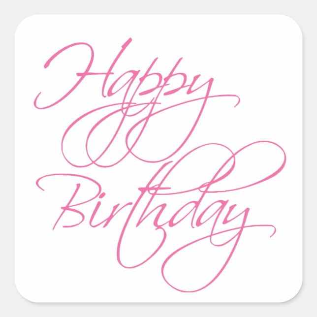 Einfaches Script Pink Happy Birthday Quadratischer Aufkleber (Vorderseite)