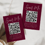 Einfaches Skript-Burgund QR-Code Hochzeit RSVP Begleitkarte<br><div class="desc">Mit diesen modernen Hochzeitskarten mit QR-Code können Sie Ihre Hochzeit oder Veranstaltung ganz einfach UAWG machen. Die eleganten Hochzeitsgehäuse-Karten zeigen "Scan Me" in einem skurrilen weißen Skript mit bordeauxfarbenem Hintergrund. Personalisieren Sie die Karte mit Ihrem UAWG, Ihrer Hochzeitswebsite und den Instruktionen für Gäste, die die Vorlagen verwenden. Auf der Kartenrückseite...</div>