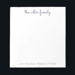 Einfaches Skript Navy Blue Family Notepad Notizblock<br><div class="desc">Family Notepad - Ideal für alltägliche Noten und Listen.  Personalisiert mit dem Nachnamen Ihrer Familie an der Spitze und mit den Vornamen Ihres Familienmitglieds am unteren Ende fertig.  Die Farbe kann leicht geändert werden.</div>